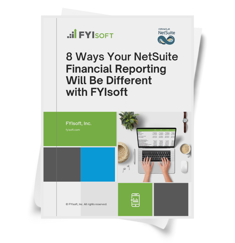 8 Ways Your NetSuite Financial Reporting Will Be Different with FYIsoft